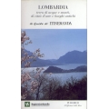 Lombardia terra di acque e monti, di città d'arte e borghi antichi